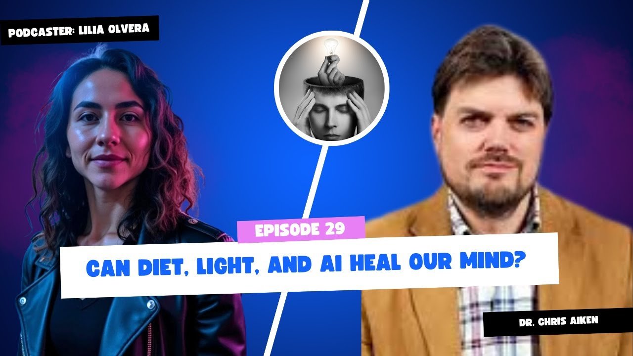 Can Diet, Light, and AI Heal Our Mind? A Deep Dive with Dr. Chris Aiken
