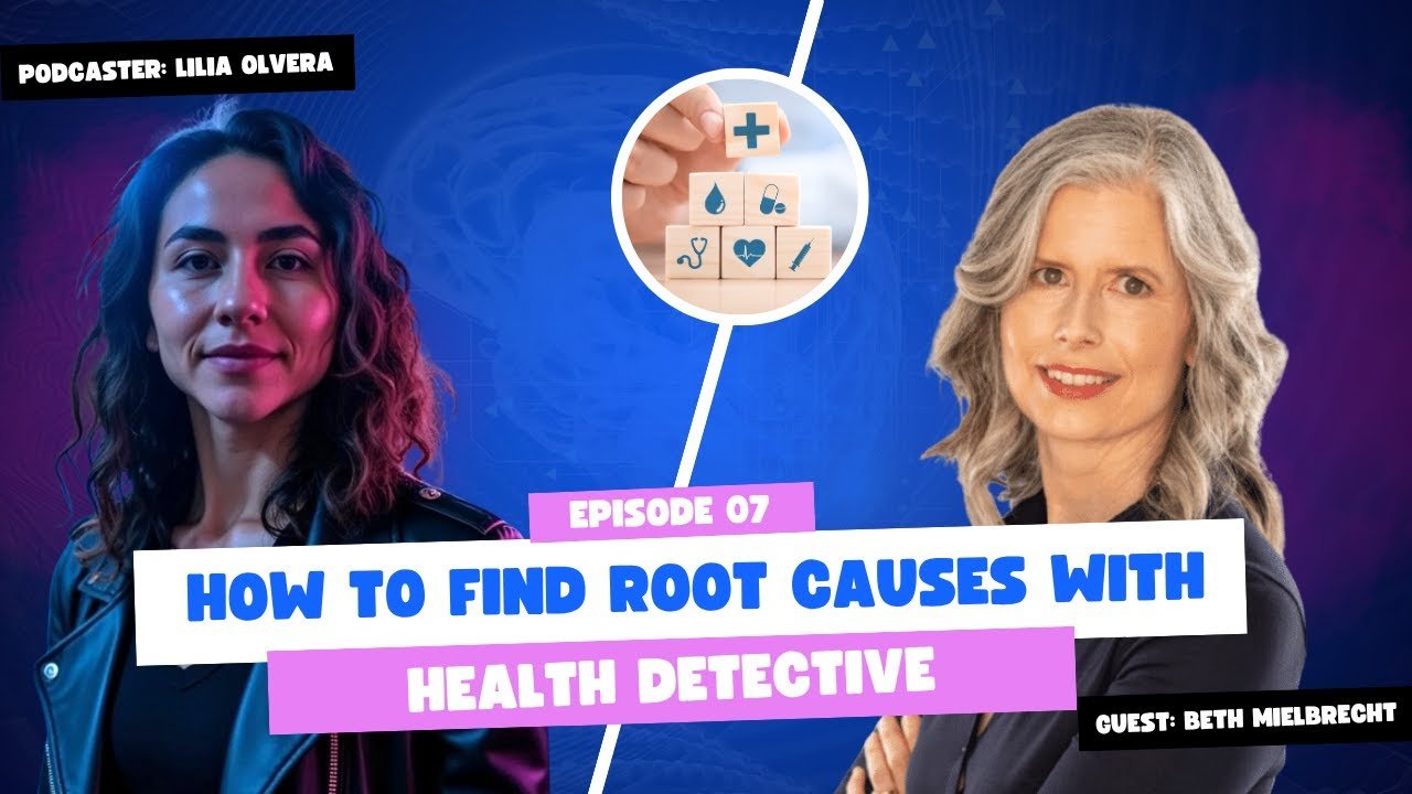 Healing Beyond Symptoms: Root-Cause Wellness & Health Detective Insights with Beth Mielbrecht