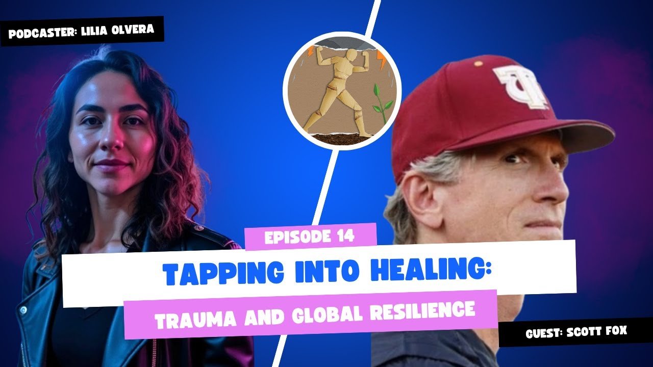 Tapping Into Healing: Scott Fox on EFT, Trauma, and Global Resilience