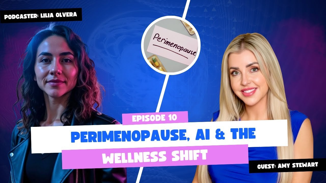  Perimenopause, AI & Proactive Wellness: Redefining Healthcare with Amy Stewart 